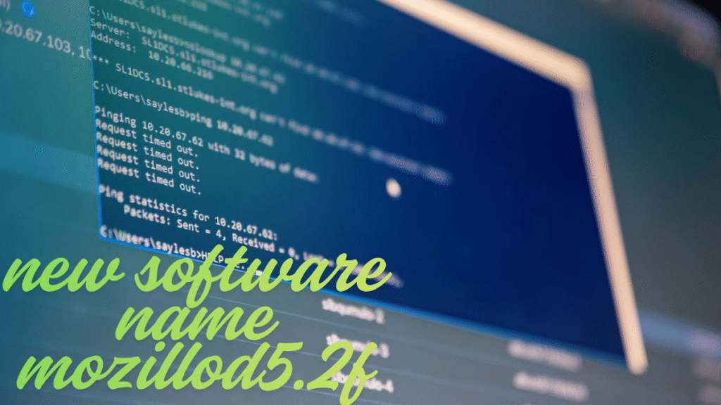 New software name mozillod5.2f Lightning-Fast, Secure & Customizable Software for Power Users