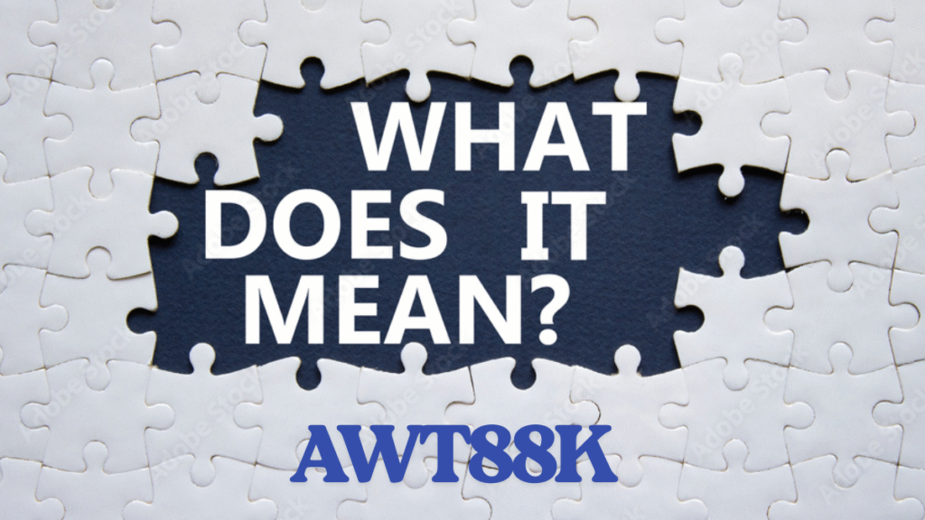 AWT88K Meaning the Internet’s Most Mysterious Code Explained