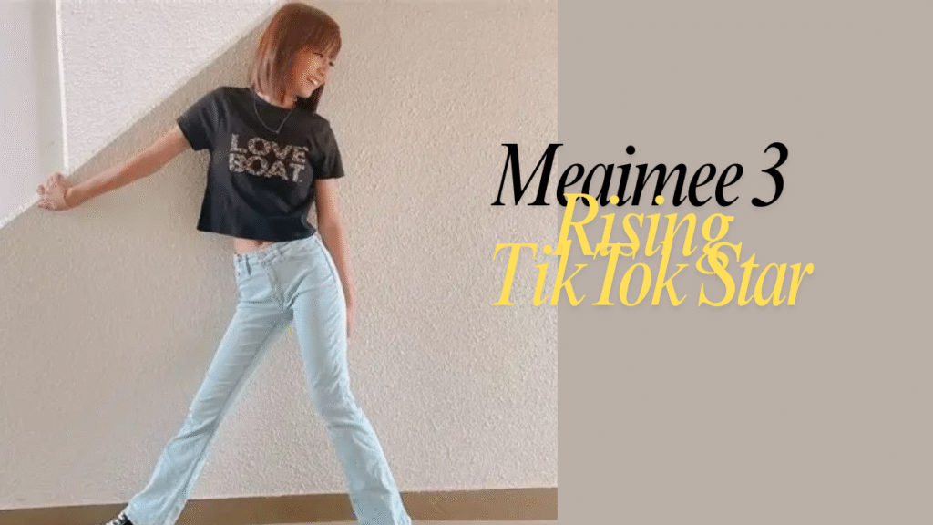 Meaimee 3 Rising TikTok Star Redefining Fashion, Dance & Lifestyle Content